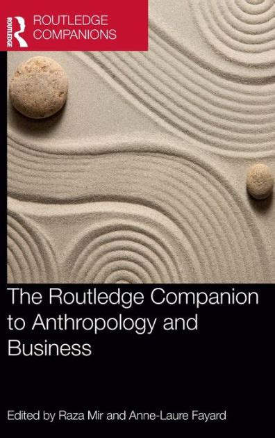 The Routledge Companion To Anthropology And Business Edition 1 By