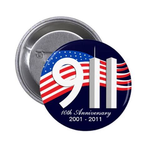 911 September 11th 10th Anniversary Wtc Pins Zazzle