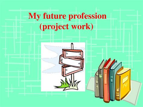 Ppt My Future Profession Project Work Powerpoint Presentation Free