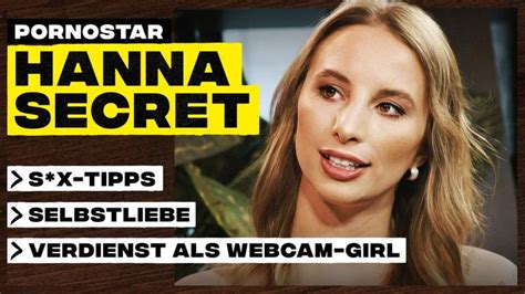 Pornostar Hanna Secret über Sx Tipps Selbstliebe Und Verdienst Als Webcam Girl Zdfmediathek