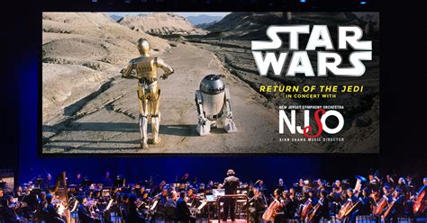 Star Wars Return Of The Jedi In Concert Count Basie Center For The Arts
