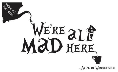 Alice In Wonderland Were All Mad Here Wall Art Vinyl Sticker