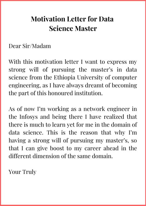 A significant document needed for your university admissions is the motivation letter for university, it is a personalized letter written to the administration by the candidate to describe the applicant's commitment and motivation to study a particular course.the letter should also give an overview of what you have learned till now and your performance in it. Motivation Letter for Data Science | Top Letter Template