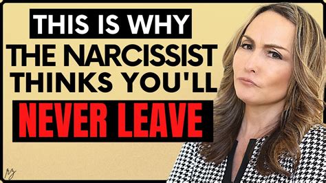 Why The Narcissist Doesnt Believe You Will Ever Leave YouTube