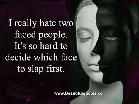 I Really Hate Two Faced People