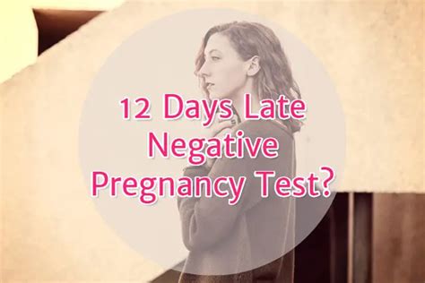 12 Days Past Ovulation And Negative Pregnancy Test