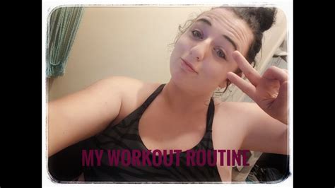 My Workout Routine YouTube