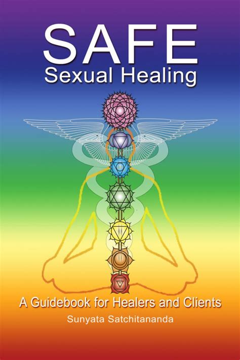 Safe Sexual Healing A Guidebook For Healers And Clients