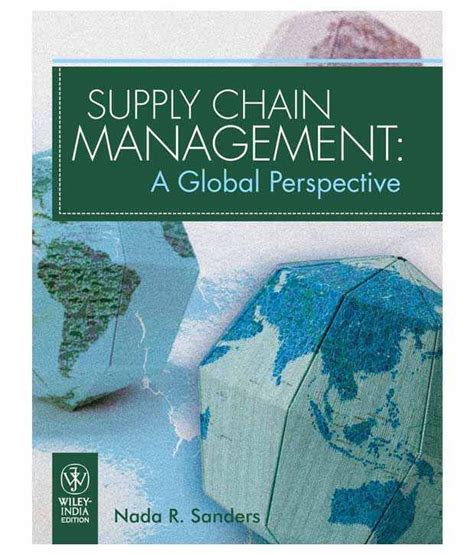 Supply Chain Management A Global Perspective Buy Supply Chain