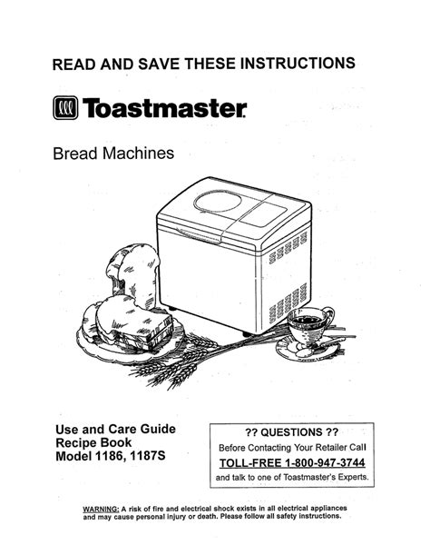 Read and save these instructions toastmaster bread machines use and care guide recipe book model 1186, 1187s ?? Free Toastmaster Bread Machine Recipes / Manual ...