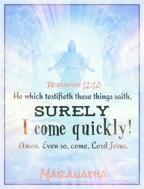 Surely I Come Quickly Luke 2134 36 Kjv And Take Heed To Yourselves