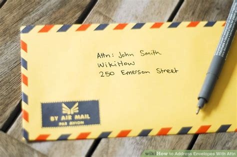 Addressing an envelope with attn line. How to Address Envelopes With Attn: 5 Steps (with Pictures)