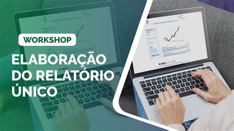 Workshop Elaboração Do Relatório Único Youtube