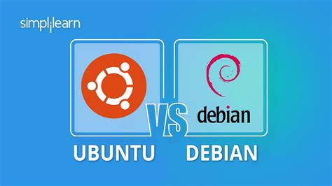 Ubuntu Vs Debian 2022 Which One Should You Choose Ubuntu And Debian