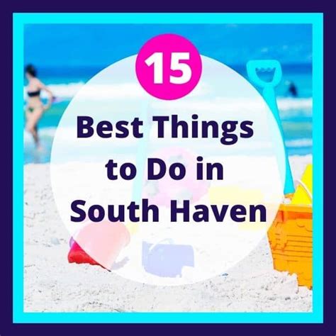20 Best Things To Do In South Haven Michigan My Michigan Beach And Travel