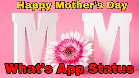 Happy Mothers Day Whatsapp Status Video 2020 Mothers Day Status