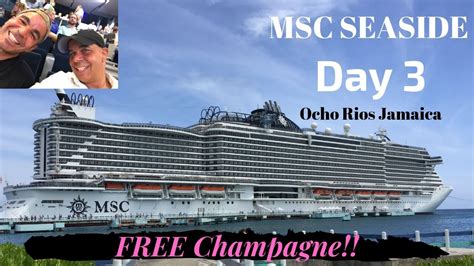 Msc Seaside Day 3 Ocho Rios Jamaica Free Champagne And Causing A