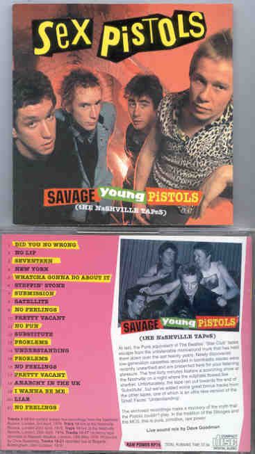 The Sex Pistols Savage Young Pistols The Nashville Tapes The