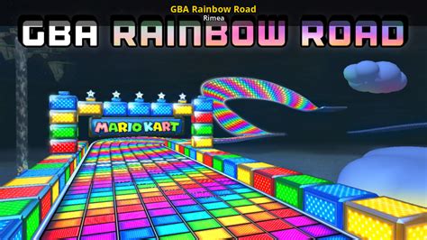 Gba Rainbow Road Mario Kart 8 Deluxe Mods