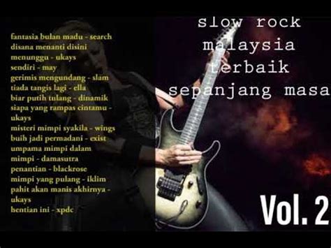 Kumpulan lagu slow rock malaysia 80s 90s terbaik populer sepanjang masa ...