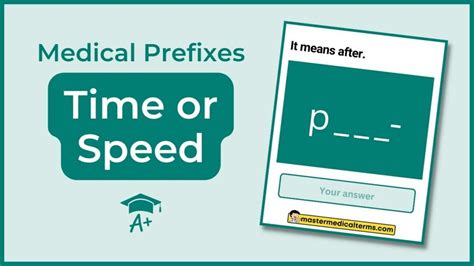 Medical Prefixes That Describe The Time Or Speed Master Medical Terms