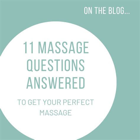 11 Massage Questions Answered How To Get The Perfect Massage Deep Tissue Massage Massage