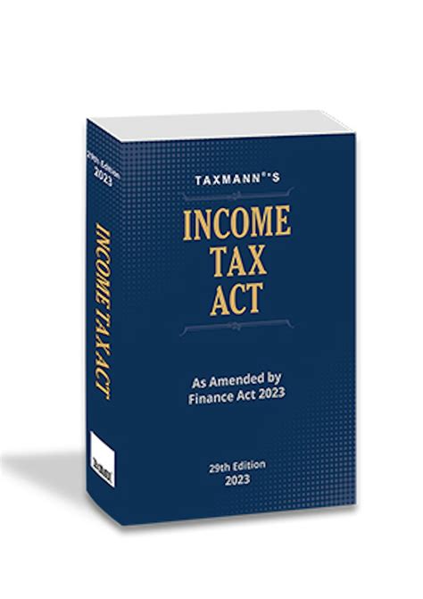 Income Tax Act Pocket Edition Finance Act 2023 By Taxmanns