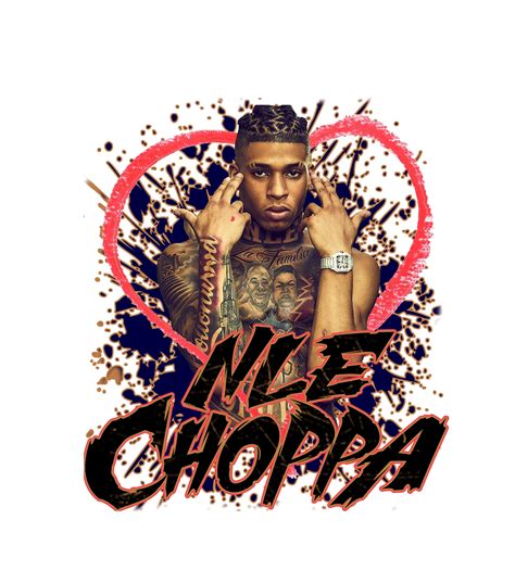 Nle Choppa Png Ready To Print Printable Design Hiphop Artist 90s