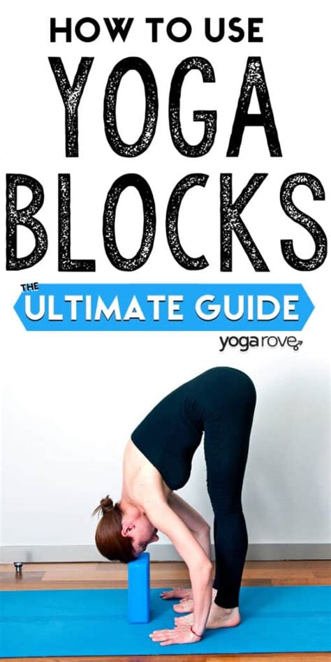 How To Use Yoga Blocks The Ultimate Beginners Guide Yoga Rove