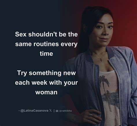 Sex Shouldnt Be The Same Routines Every Time Try Something New Each