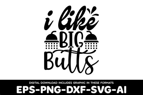 I Like Big Butts Graphic By Shopdrop · Creative Fabrica