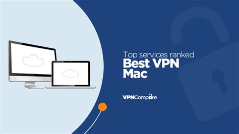 Best Vpn For Mac 7 Expert Chosen Services For 2024 Vpn Compare