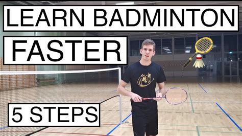 How To Learn Badminton Faster 5 Simple Steps Youtube