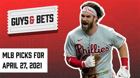 Guys Bets Quickies Three MLB Picks For April 27th 2021 YouTube