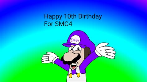 Happy 10th Anniversary For Smg4 By Sidabathetoonlord On Deviantart