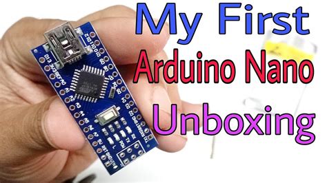 My First Arduino Nano Unboxing Cheap Arduino Nano Microcontroller