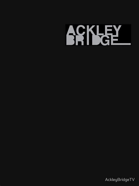Ackley Bridge Greyscale Logo Pullover Hoodie For Sale By