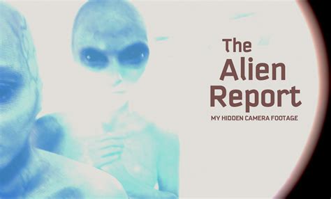 The Alien Report Filmfreeway