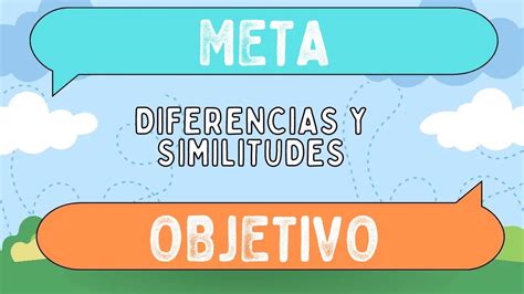 Diferencias Entre Meta Y Objetivo
