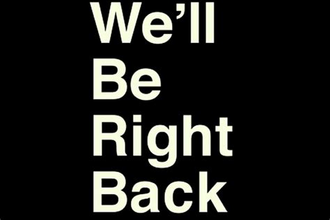 Well Be Right Back Meme By Xxmemestarxx Sound Effect