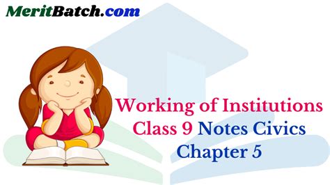 Working Of Institutions Class 9 Notes Civics Chapter 5 Merit Batch