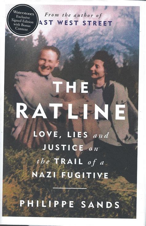 The Ratline Love Lies And Justice On The Trail Of A Nazi Fugitive