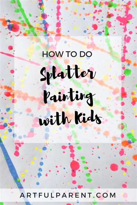 How To Do Splatter Painting With Kids