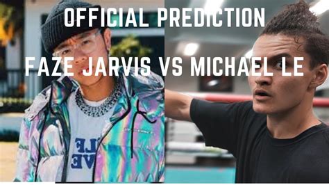 Faze Jarvis Vs Michael Le Official Fight Prediction Who Wins Youtube
