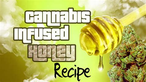 Diy How To Make Cannabis Infused Honey Easy Recipe
