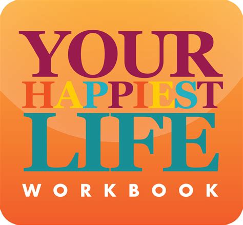 Your Happiest Life Workbook Caroline Adams Miller