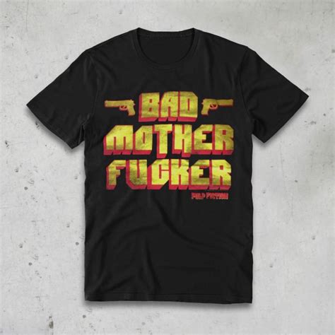 T Shirt Bad Mother Pulp Fiction