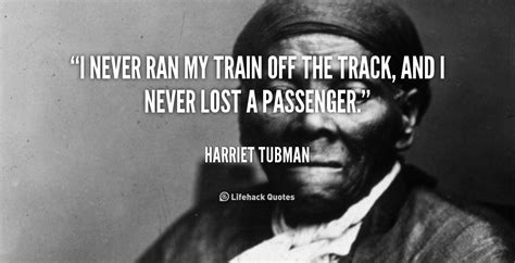Discover harriet tubman famous and rare quotes. Quotes About Harriet Tubman. QuotesGram