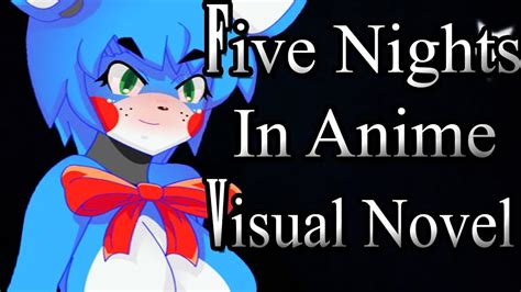 Five Nights In Anime Visual Novel Lets Get Lucky Youtube