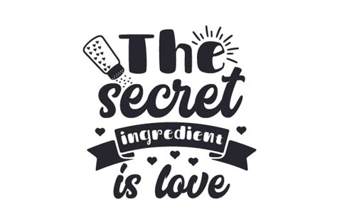 Download The Secret Ingredient Is Love Svg File Best Free Svg Cut Files